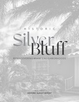 Volume 1: Historic Survey Report - Historic Silver Bluff