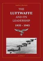 The Luftwaffe and its leadership 1935-1945
