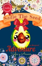 Sadie the Seed