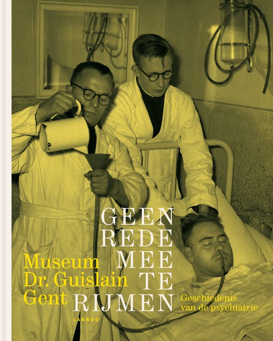 Cover van het boek 'Geen Rede Mee Te Rijmen' van Museum Dr.Guislain