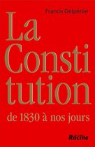 La Constitution de 1830 à nos jours