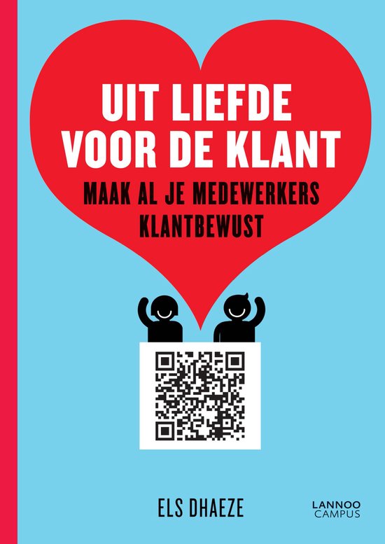 Boekomslag: Rood hart met tekst 'UIT LIEFDE VOOR DE KLANT' boven een QR-code.