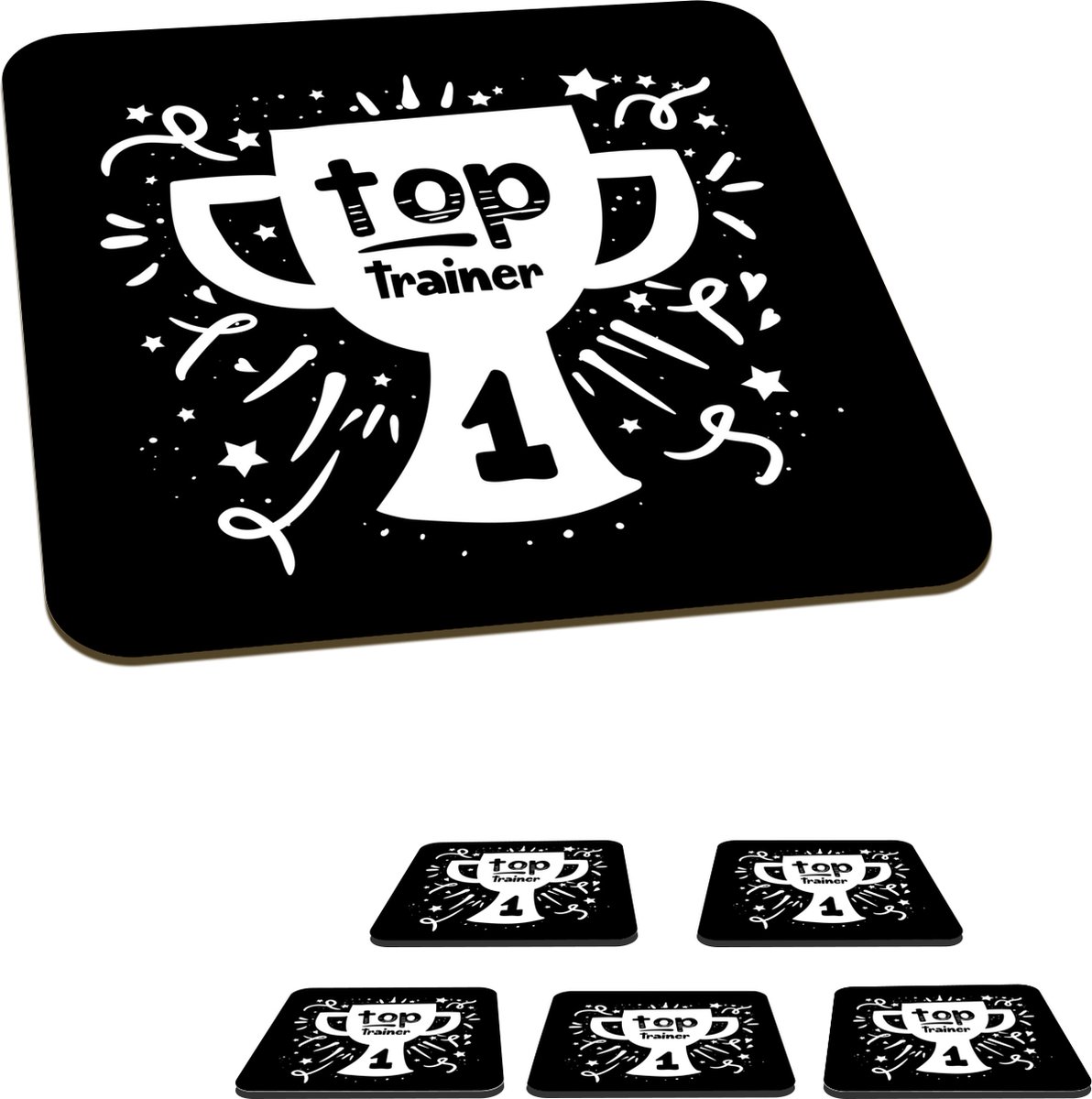 Onderzetters voor glazen - Quote - Top - Trainer - 10x10 cm - Glasonderzetters - 6 stuks