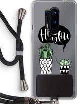 Case Company® - OnePlus 8 Pro hoesje met Koord - Hey you cactus - Telefoonhoesje met Zwart Koord - Bescherming aan alle Kanten en Over de Schermrand