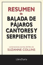 Balada De Pájaros Cantores Y Serpientes de Suzanne Collins: Conversaciones Escritas