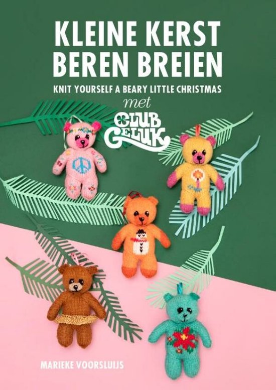 Boek cover Kleine kerstberen breien met Club Geluk van Marieke Voorsluijs (Onbekend)