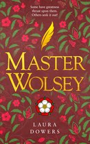 The Tudor Court 1 - Master Wolsey