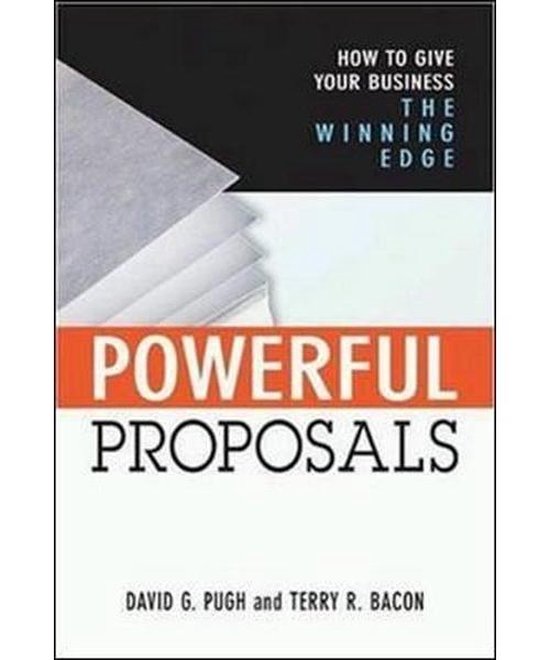 Powerful Proposals: How to Give Your Business the Winning Ed ... - cover