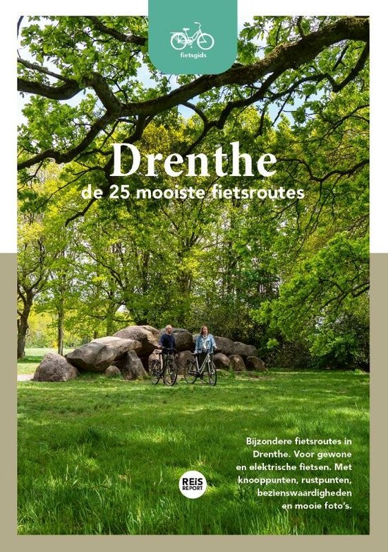 Boek: Fietsgids  -   Drenthe - De 25 mooiste fietsroutes, geschreven door Godfried van Loo