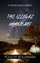 The illegal Immigrant