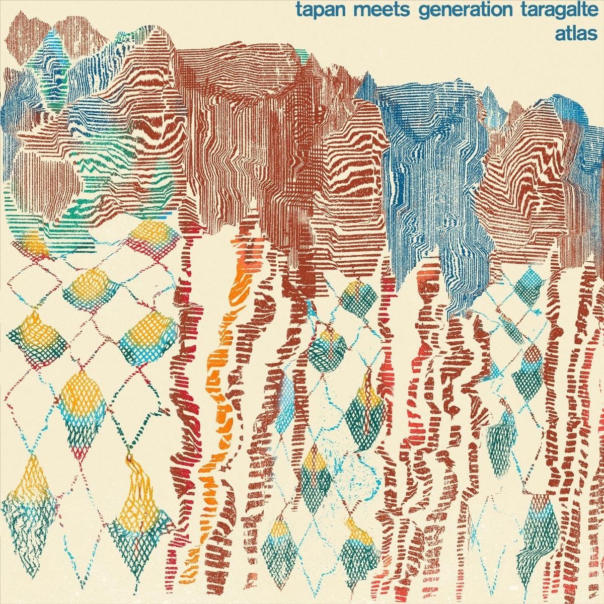 Tapan Meets Generation Taragalte - Atlas (12" Single)