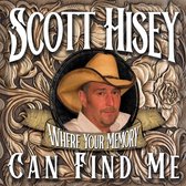Scott Hisey - Where Your Memory Can Find Me (CD)