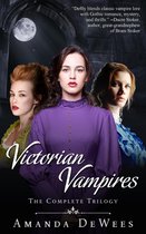Victorian Vampires - Victorian Vampires: The Complete Trilogy