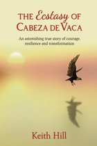 The Ecstasy of Cabeza de Vaca