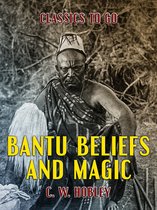 Classics To Go - Bantu Beliefs and Magic