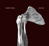 Baby Fire - Grace (CD)