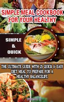 SIMPLE MEAL COOKBOOK FOR YOUR HEALTHY