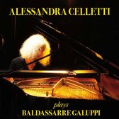 Alesandra Celletti - Plays Baldassarre Galuppi (CD)