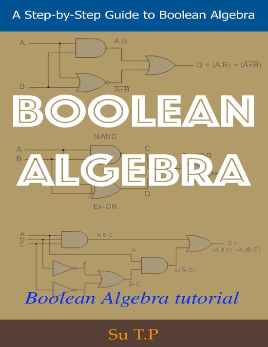 Boolean Algebra (ebook), Su Tp | 9781387831937 | Boeken | bol