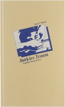 Junkies Traum