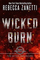 Dark Protectors: The Witch Enforcers 3 - Wicked Burn
