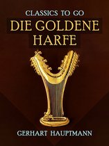 Classics To Go - Die goldene Harfe