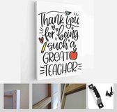 Elementary school teacher gratitude vector print design - Modern Art Canvas - Vertical - 1766657381 - 80*60 Vertical