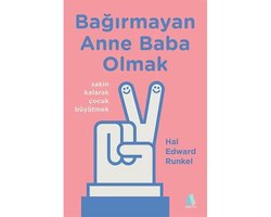 Bagirmayan Anne Baba Olmak