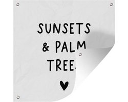 Tuin poster Engelse quote Sunset & palm trees met een hartje - 200x200 cm - Tuindoek
