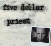 Five Dollar Priest - Five Dollar Priest (CD)