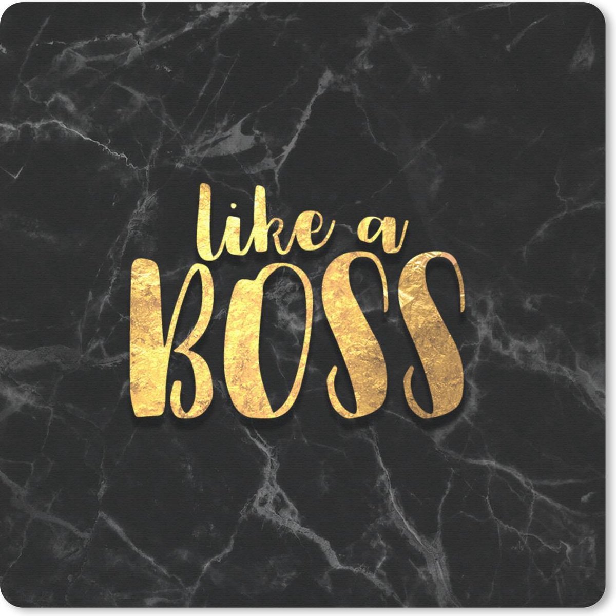 Muismat 30x30 cm - Mousepad Quote - Boss - Goud - Marmer print - Muismatten