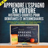 Apprendre l'espagnol en Voiture: Histoires Courtes pour Débutants et Intermédiaires A2 - B1