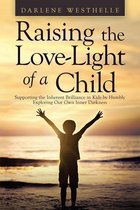 Raising the Love-Light of a Child