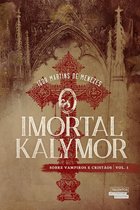 O Imortal Kalymor - O Imortal Kalymor - Sobre Vampiros e Cristãos