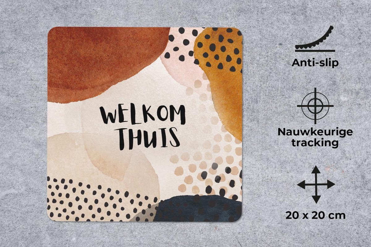 Muismat 20x20 cm - Mousepad Stippen - 'Welkom thuis' - Spreuken - Quotes - Muismatten