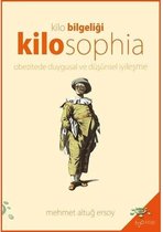 Kilosophia: Obezitede Duygusal ve Düşünsel İyileşme