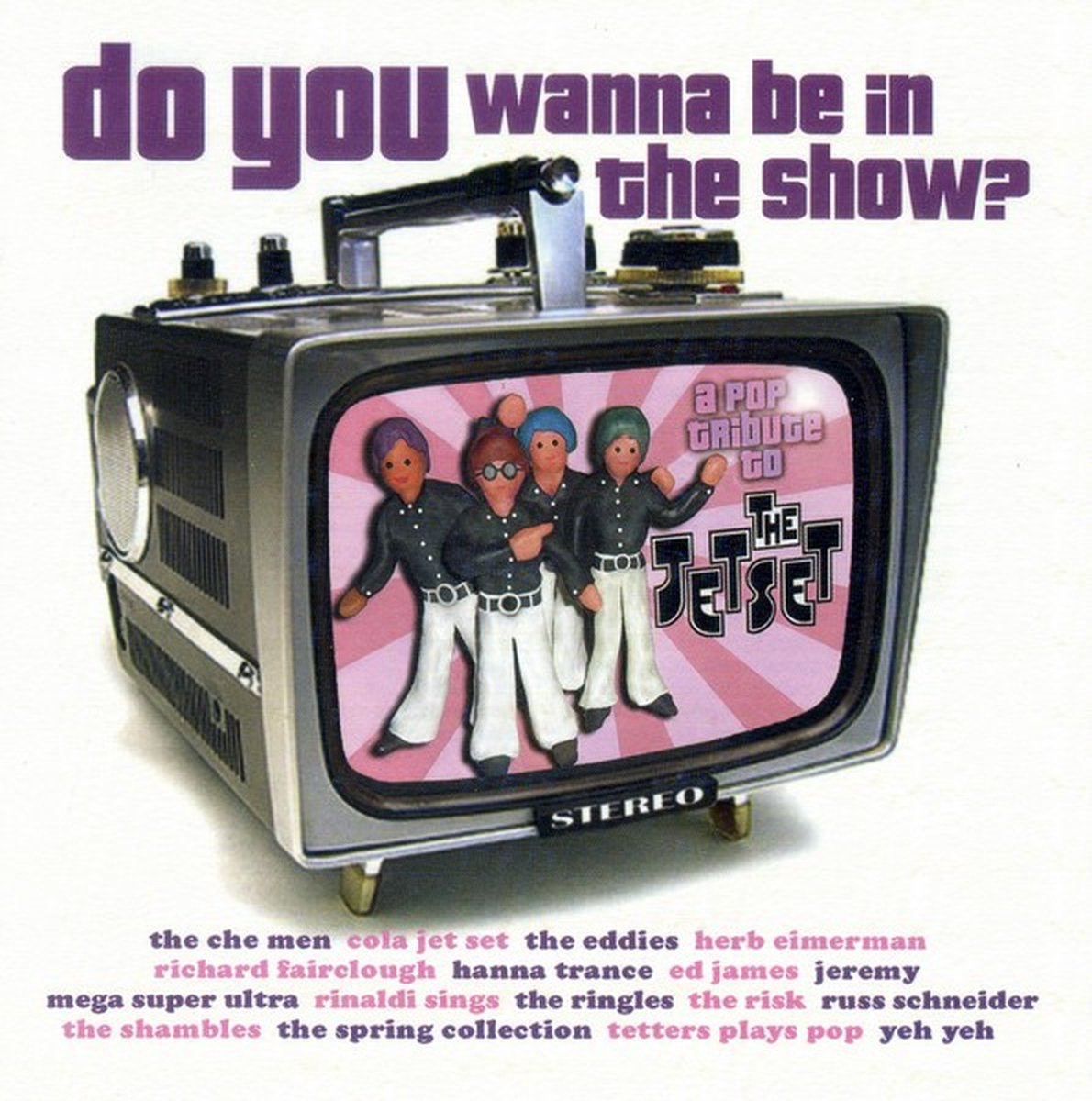 Various Artists - Do You Wanna Be In The Show? - A Pop Tribute To The Jetset (CD)