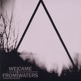 We Came From Waters - Unfamous Quotes (CD)