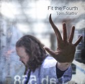 Tom Slatter - Fit The Fourth (CD)