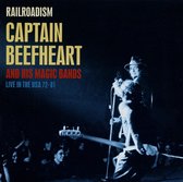 Captain Beefheart And His Magic Band - Railroadism - Live In The USA 1972- (CD)