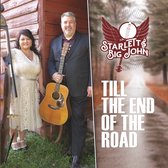 Starlett & Big John - Till The End Of The Road (CD)