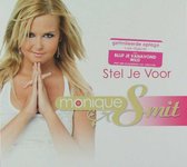 Monique Smit - Stel Je Voor (CD)