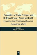Evaluation of Social Changes and Historical Events Based on