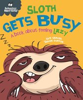 Behaviour Matters 38 - Sloth Gets Busy