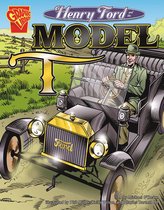 Inventions and Discovery - Henry Ford and the Model T