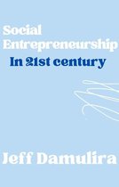 Social Entrepreneurship In 21st century