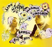 Lina Nyberg & Magnus Lindgren - Brazil Big Bom (CD)
