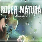 Roger Matura - Follow Me Down To Chesil Bay (CD)