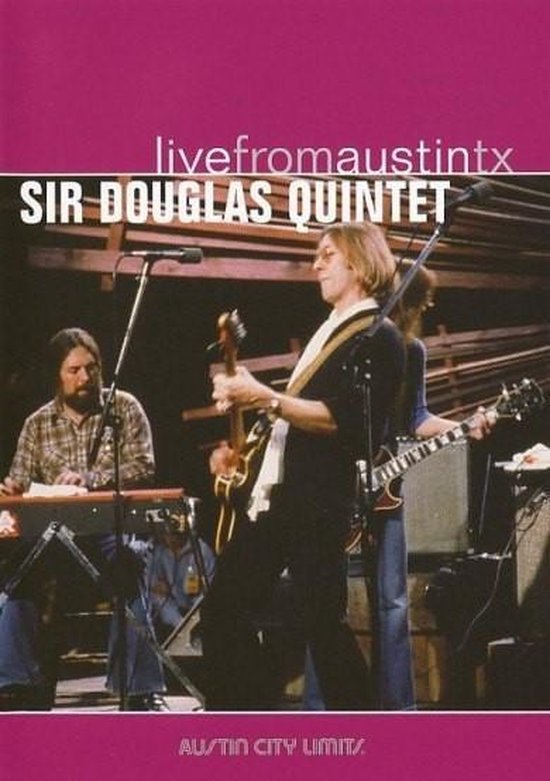 Cover van de film 'Sir Douglas Quintet - Live From Austin Texas'