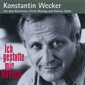 Konstantin Wecker - Ich Gestatte Mir Revolte (CD)